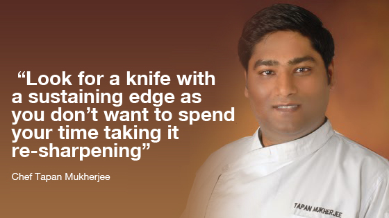Chef Tapan Mukherjee reveals the tricks to buying restaurant kitchen knives