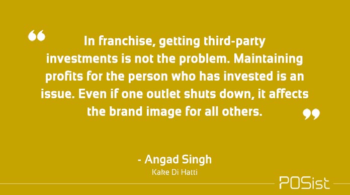Angad Singh of Kake Di Hatti talks about franchising