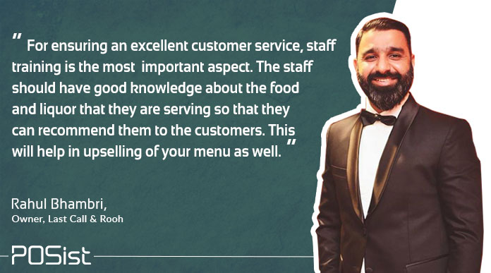 Rahul Bambri on how staff training is essential for a great restaurant customer service 