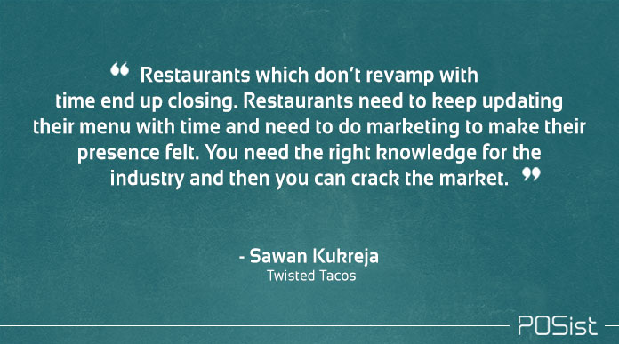 Sawan Kukreja of Twisted Tacos on restaurant marketing