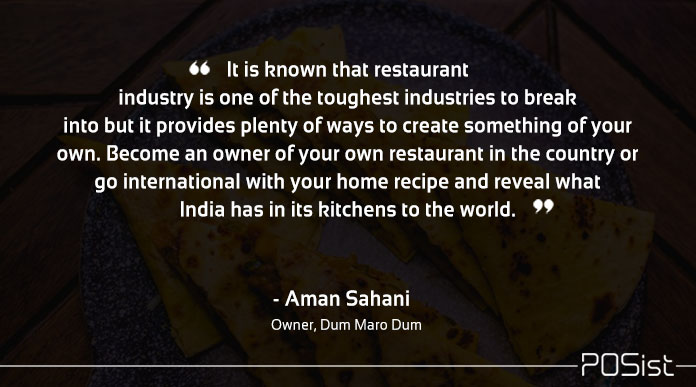 aman sahani of dum maro dum talks about entering the restaurant industry