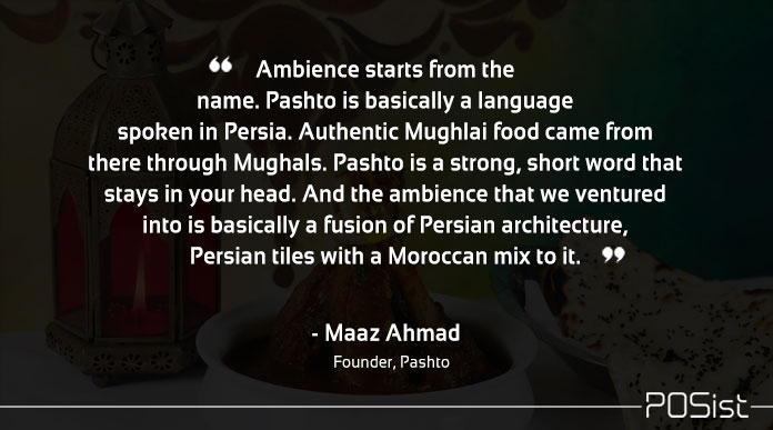 the importance of restaurant ambience and brand at Pashto