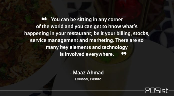 Maaz Ahmad of Pashto talk about the importance of technology in restaurants