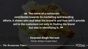 Harpreet Singh Marwah of Bobby Punjabi Rasoi talks about the importance of naming a brand.