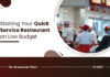 Starting Your Quick Service Restaurant on Low Budget