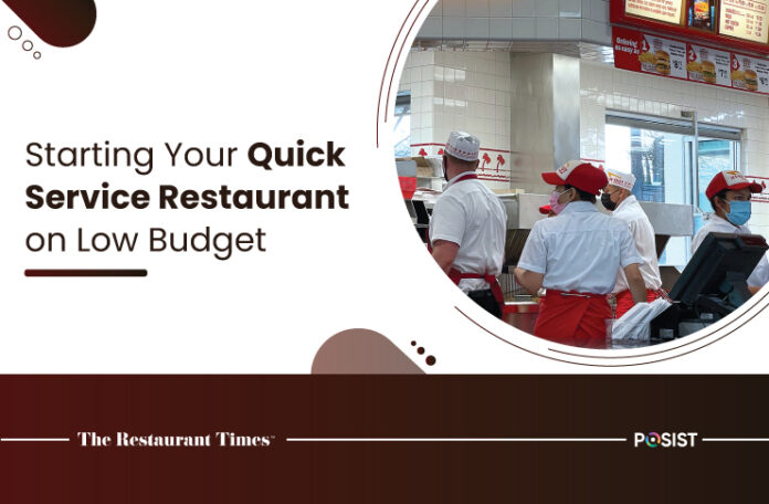 Starting Your Quick Service Restaurant on Low Budget