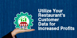 How to Utilize Your Restaurant Customer Data for Increased Profits How to Utilize Your Restaurant Customer Data for Increased Profits