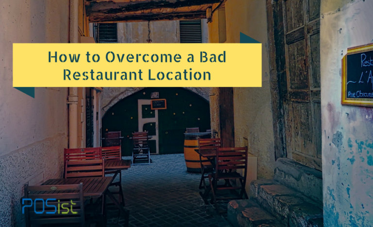 How to Overcome a Bad Restaurant Location