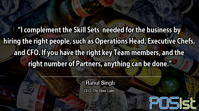 Rahul Singh The Beer Cafe talks about the skill set needed to for restaurant hiring