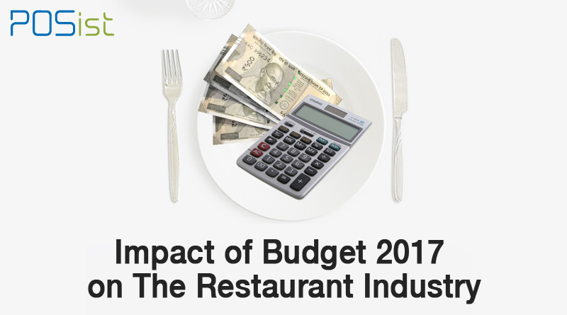 What the Budget 2017 Means For The Restaurant Industry