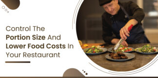 Control The Portion Size And Lower Food Costs In Your Restaurant How Portion Control Can Reduce Food Costs and Improve Your Restaurant Revenues