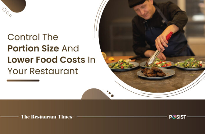 How Portion Control Can Reduce Food Costs and Improve Your Restaurant Revenues