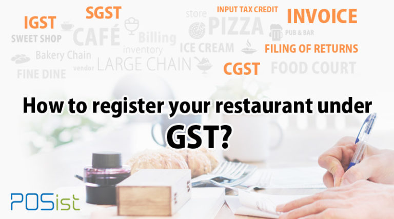 All You Need To Know About GST Registration for Restaurants