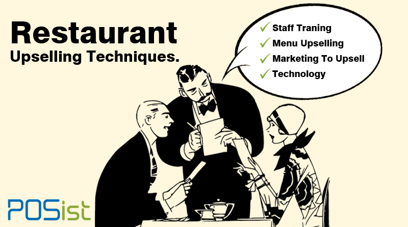 Increase Your Restaurant Revenues through these Restaurant Upselling Techniques