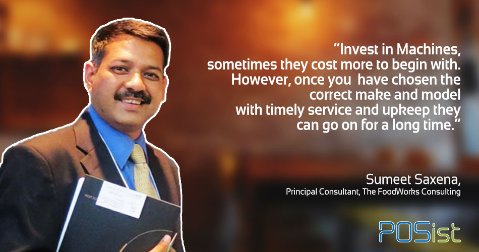 Sumeet Saxena shares insights on how to run a restaurant with a limited staff