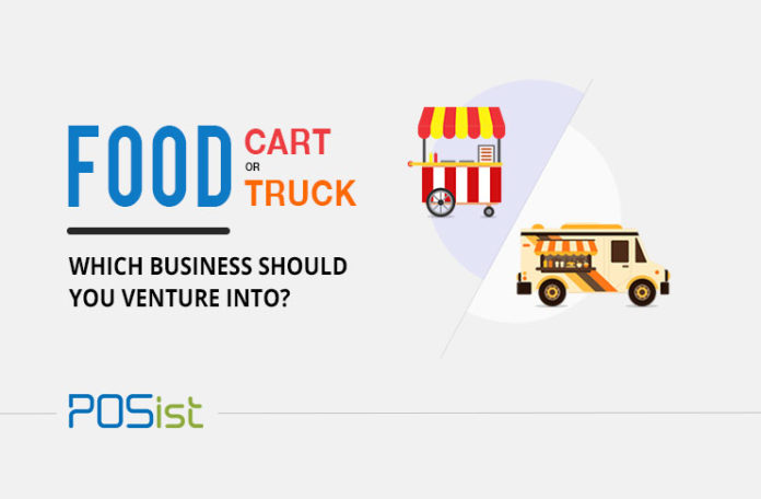 Food Cart Or Food Truck, Which Is The More Profitable Small Food Business?