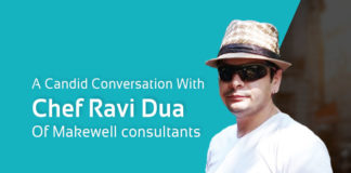 A Peek Into The Food Industries in Gujarat With Ravi Dua Of Makewell Consultants Chef Ravi Dua Maxwell Consultants