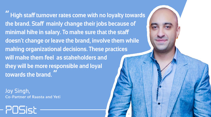 High staff turnover is one of the major hidden restaurant costs.