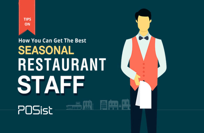 5 Quick Tricks To Hire The Right Seasonal Restaurant Staff