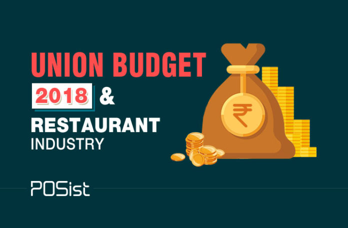 Impact Of The Union Budget 2018 On The Restaurant Industry