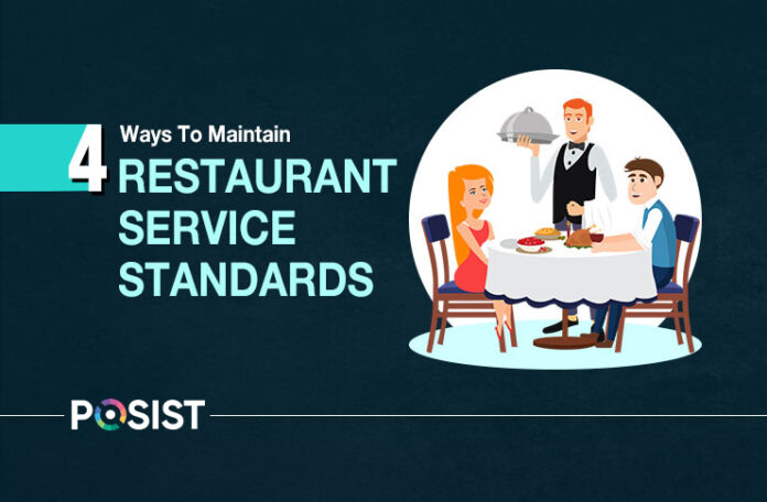 How to Maintain Restaurant Service Standards For An Impeccable Guest Service
