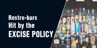 Restro-bars Left High and Dry Owing to the New Excise Policy & Regulations Restro-bars Left High and Dry Owing to the New Excise Policy & Regulations