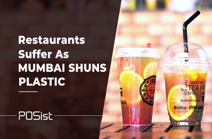 Plastic Ban In Mumbai Hits the Restaurant Business Hard