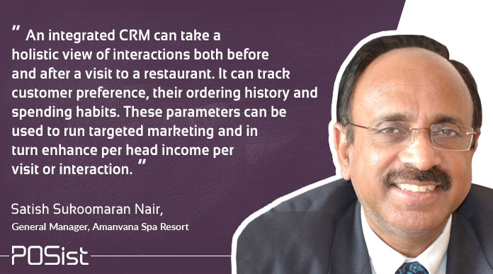 Mr. Nair gave his insights on integrated Restaurant CRM 