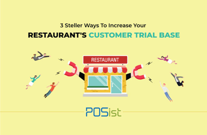 Restaurant Marketing Tips On How To Increase Your Customer Trial Base