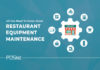 Restaurant Equipment Maintenance 2023: Best Practices to Keep Your Appliances Up and Running Restaurant Equipment Maintenance: Best Practices to Keep Your Appliances Up and Running