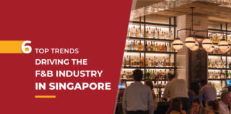 Major Restaurant Trends Driving the F&B Industry in Singapore Major Restaurant Trends Driving the F&B Industry in Singapore