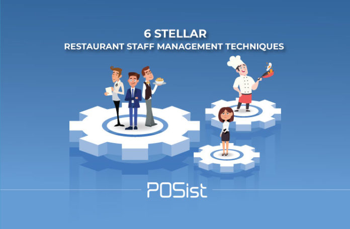 Effective Restaurant Staff Management Tips That Will Help You Build a Great Team