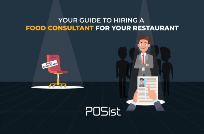 Hiring a Food Consultant for your Restaurant? Here’s How to Choose the Right One