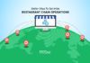 Stellar Tips To Optimize Chain Restaurants Operations in Singapore