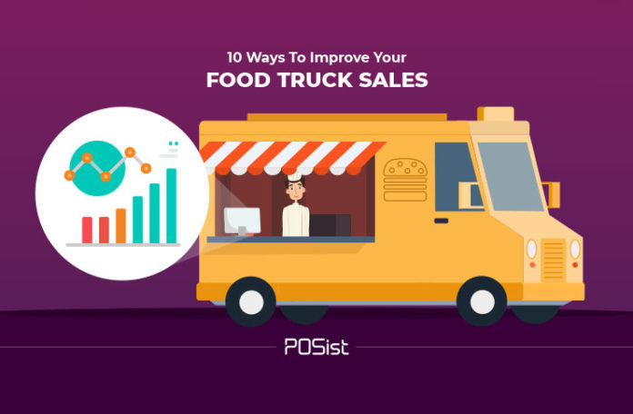 Increase The Sales Of Your Food Truck Business With These 10 Effective Strategies
