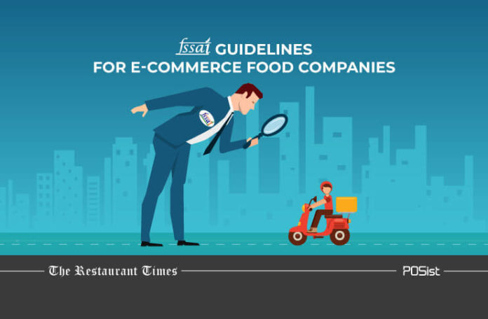FSSAI Introduces New Guidelines For E-Commerce Food Companies To Ensure Food Safety
