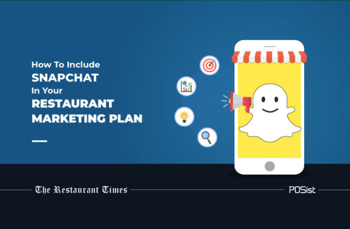 Snapchat For Restaurants - How To Include Snapchat In Your Restaurant Marketing Plan
