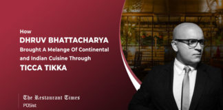 Keeping customers happy should be the main focus of restaurant owners – Dhruv Bhattacharya, Ticca Tikka Dhruv Bhattacharya of Ticca Tikka