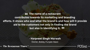 Harpreet Singh Marwah of Bobby Punjabi Rasoi talks about the importance of naming a brand.