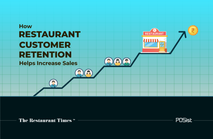 Why You Should Focus On Customer Retention To Increase Your Restaurant Sales