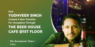 Understanding the likes and dislikes of people is essential for creating a good menu – Yudhveer Singh, The Beer House Cafe @1st Floor Yudhveer Singh of The Beer House Cafe @1st Floor