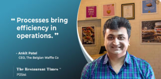 Ankit Patel, CEO Of The Belgian Waffle Company Talks About The Importance Of Processes In The FnB Business Ankit Patel, CEO Of The Belgian Waffle Company Talks About The Importance Of Processes In The FnB Business