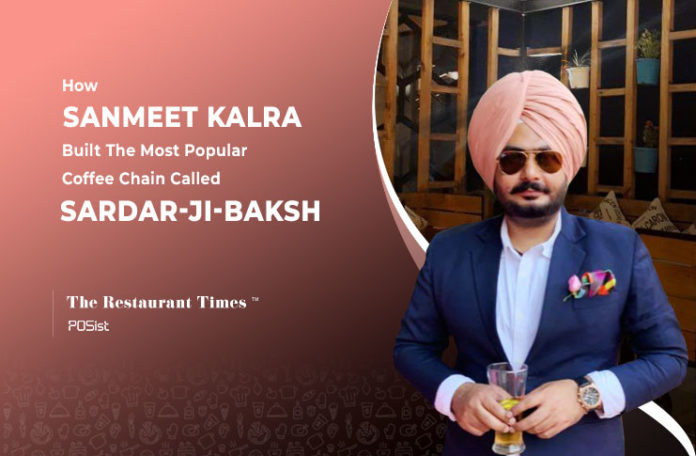 Sanmeet Kalra of Sardar-Ji-Baksh cafe.