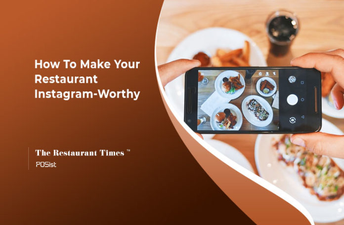 Instagram Marketing - How To Make Your Restaurant Insta-worthy