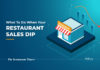 7 Golden Ways To Increase Your Restaurant Sales At The Time Of A Dip Restaurant sales dip