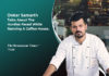 “Cooking Well Doesn’t Mean Cooking Fancy,” Onkar Samarth, Co-Owner, The Bombay Coffee House Onkar Samarth: Co-Owner, The Bombay Coffee House