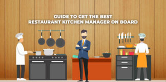 How To Hire The Right Kitchen Manager For Your Restaurant Guide-To-Get-The-Best-Restaurant-Kitchen-Manager-On-Board