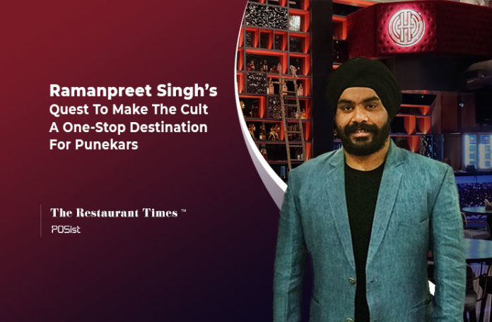 Ramanpreet Singh on making The Cult a One- Stop Destination