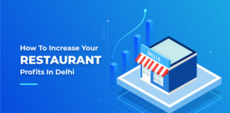 How To Increase Your Restaurant Profits In Delhi: A Cheat Sheet For Restaurant Owners restaurant profits increase in Delhi