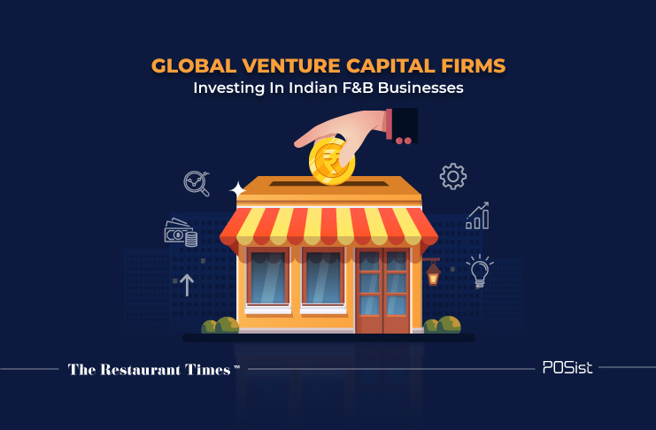 How Venture Capital Is Changing The Indian Food Beverage Industry Insights The Restaurant Times